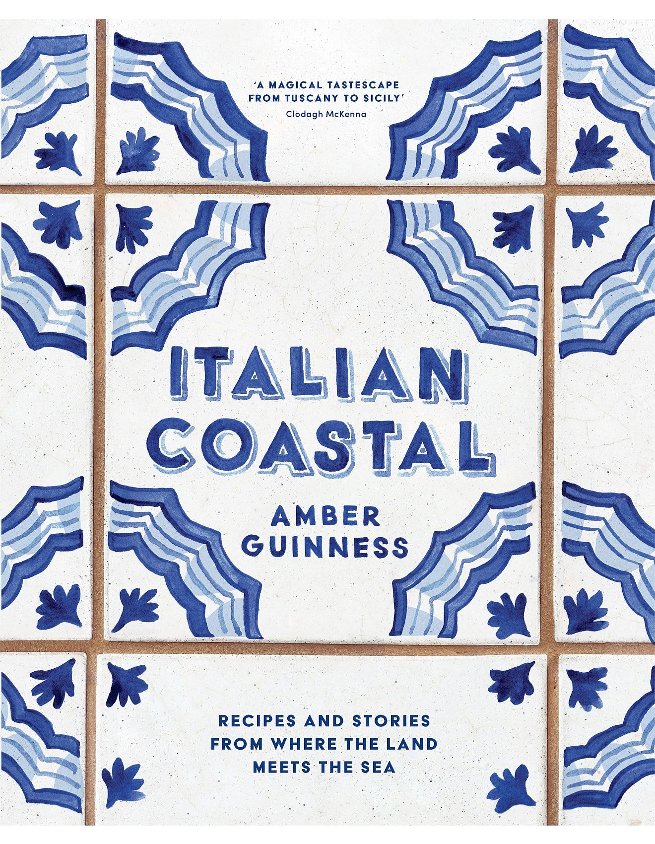 Italian Coastal - Recipes & Stories from where the land meets the sea