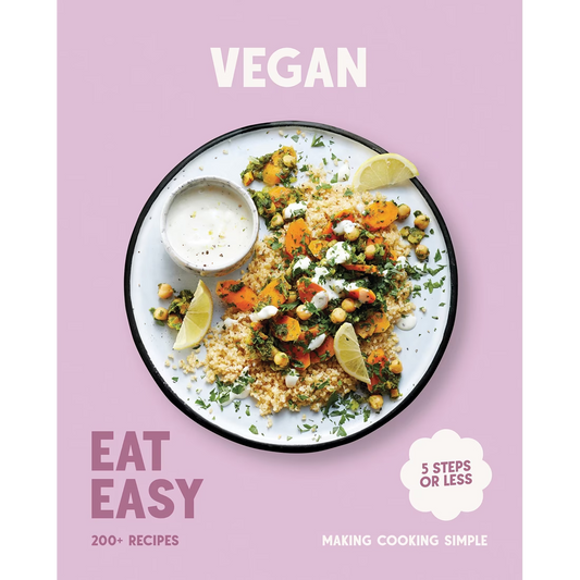 Vegan - Eat Easy 200+ Recipes