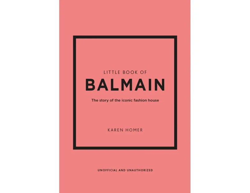 Little Book Of Balmain by Karen Homer