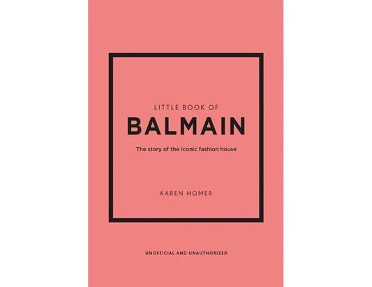 Little Book Of Balmain by Karen Homer