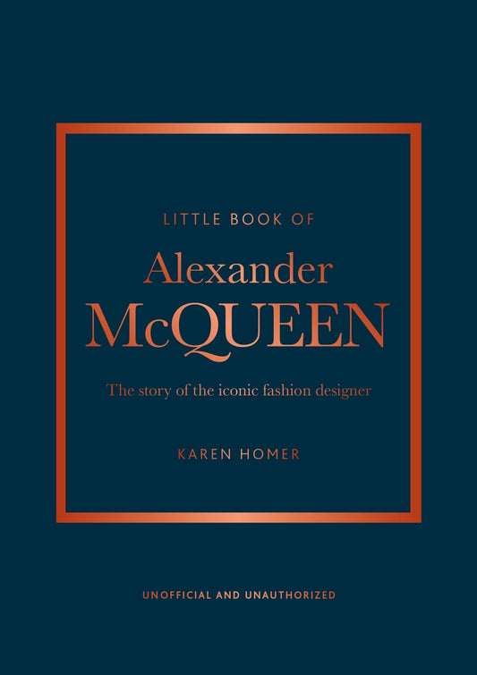 Little Book Of Alexander Mcqueen by Karen Homer