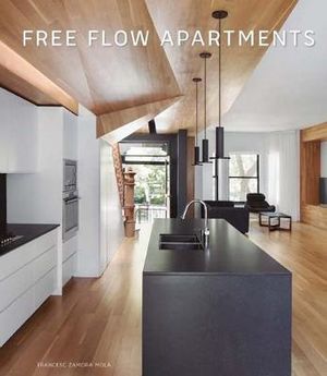 Free Flow Apartments by Francesc Zamora - Architecture and Design Book