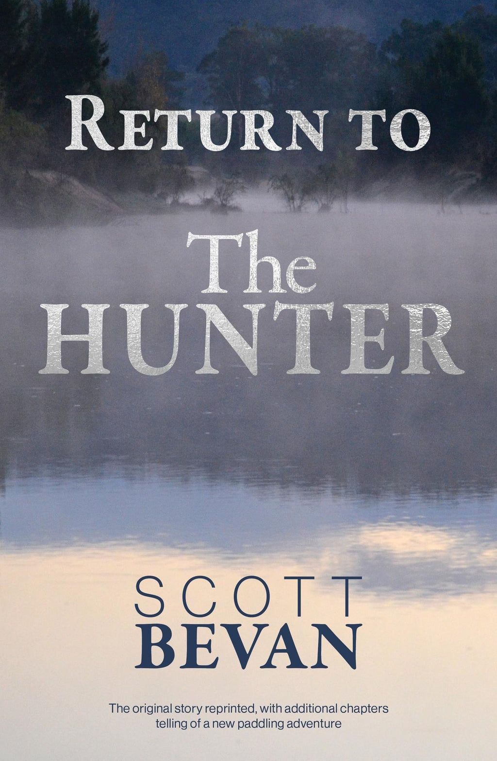 Return To The Hunter by Scott Bevan